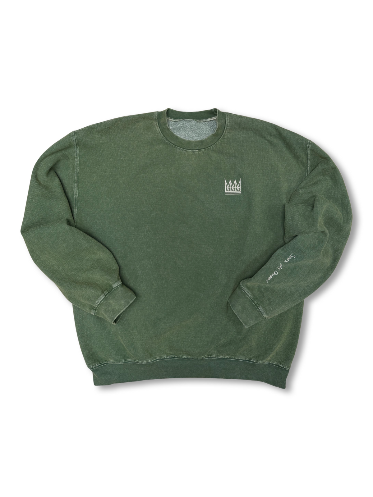 SHE'S MY QUEEN CREWNECK SWEATSHIRT AGED HUNTER GREEN